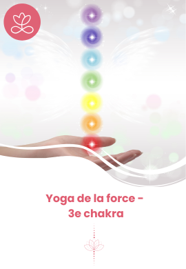 Yoga de la force - 3e chakra